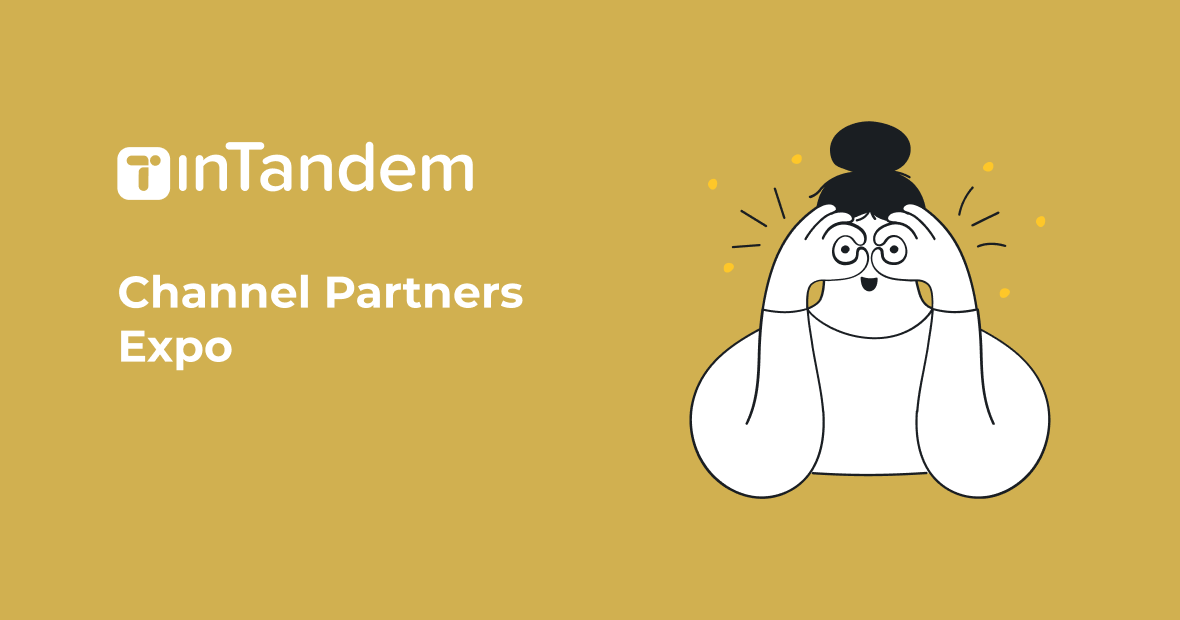 The Channel Partners Expo Exploring SMB revenue opportunities inTandem