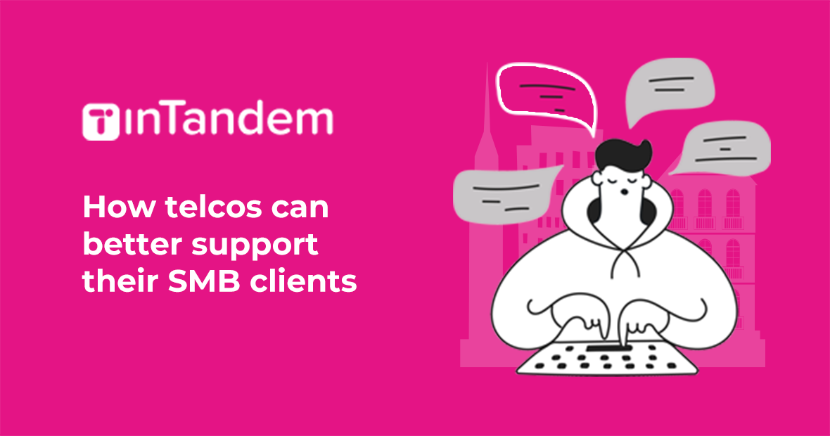 How Telcos Can Better Support Their SMB Clients | InTandem